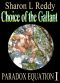 [Paradox Equation 01] • Choice of the Gallant